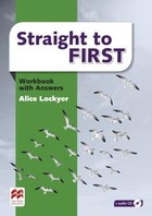Straight to First Workbook with Answers. Zeszyt ćwiczeń z odpowiedziami