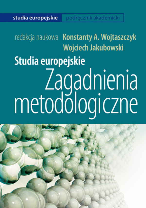 Studia europejskie Zagadnienia metodologiczne