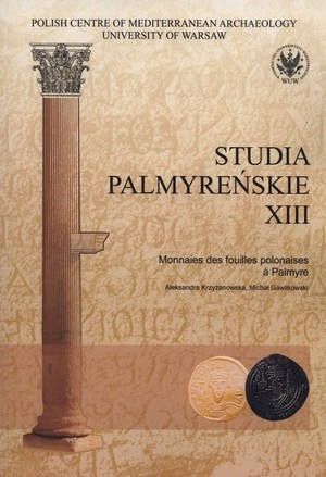 Studia Palmyrenskie XIII Monnaies des fouilles polonaises a Palmyre