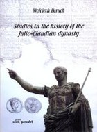 Studies in the history of the Julio-Claudian dynasty