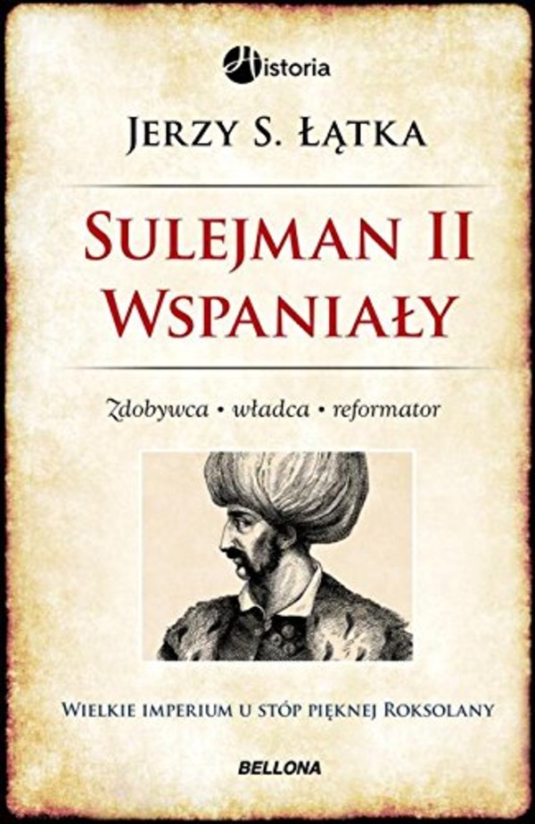 Sulejman II Wspaniały Zdobywca, władca, reformator