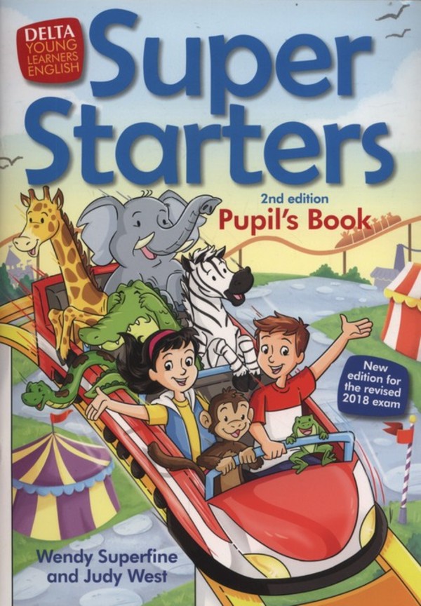 Super Starters Second Edition. Pupil`s Book Podręcznik