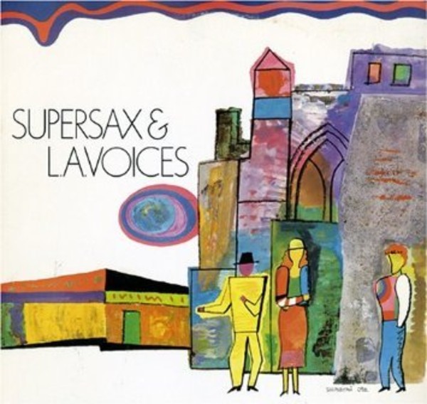 Supersax & L.A. Voices