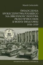 Świadczenia społeczeństwa polskiego na obronność państwa przed wybuchem II wojny światowej 1936-1939