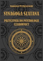 Synagoga Szatana Przyczynek do psychologii czarownicy