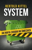 System Jak mafia zarabia na śmieciach