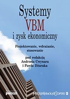 Systemy VBM i zysk ekonomiczny Projektowanie, wdrażanie, stosowanie