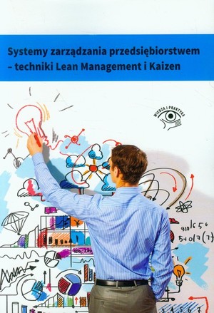 Systemy zarządzania przedsiębiorstwem Techniki Lean Management i Kaizen