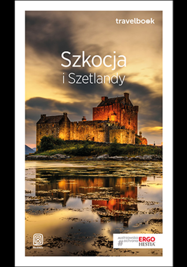 Szkocja i Szetlandy. Travelbook Wydanie 2