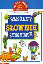 Szkolny słownik synonimów. Centrum edukacji dziecięcej
