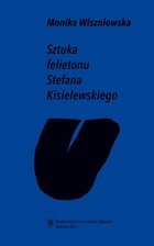 Sztuka felietonu Stefana Kisielewskiego - 02 Rozdz. 2-3. Kisiel z PRL-em; Kisiel z historią