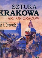 Sztuka Krakowa / Art of Cracow