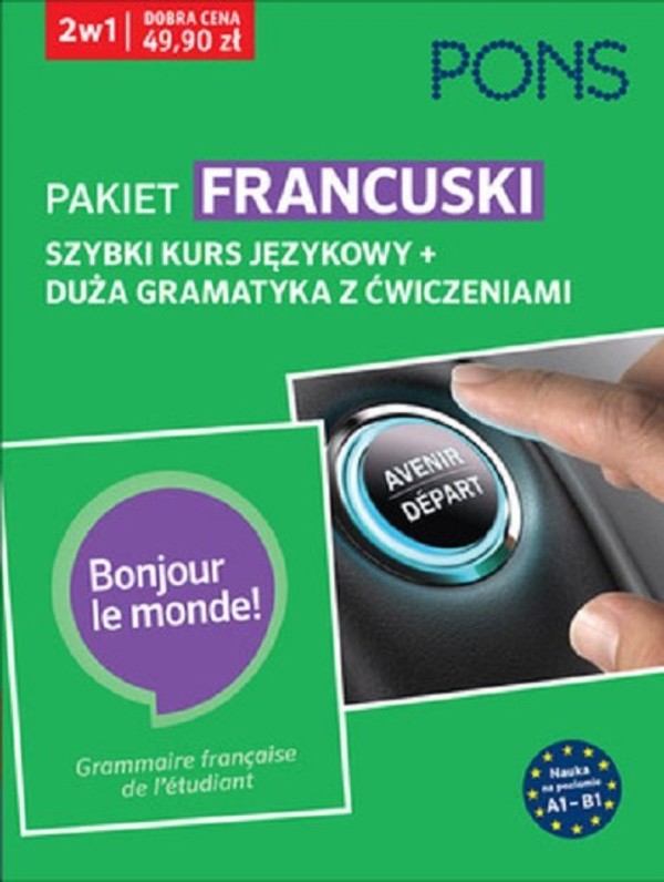PONS Pakiet Francuski 2w1 Szybki kurs językowy + duża gramatyka z ćwiczeniami A1-B1