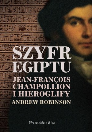 Szyfr Egiptu Jean-Francois Champollion i hieroglify