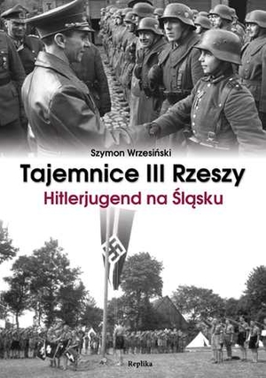 Tajemnice III Rzeszy Hitlerjugend na Śląsku