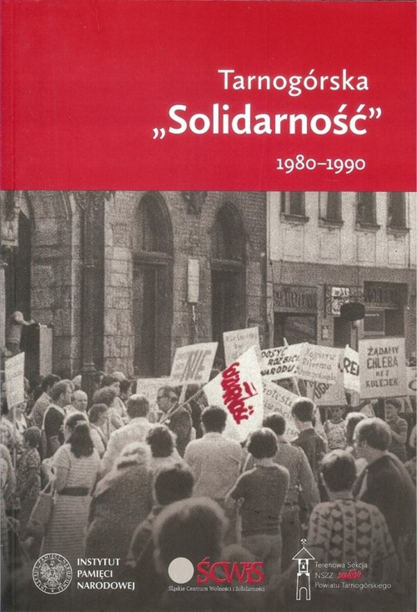 Tarnogórska Solidarność 1980-1990