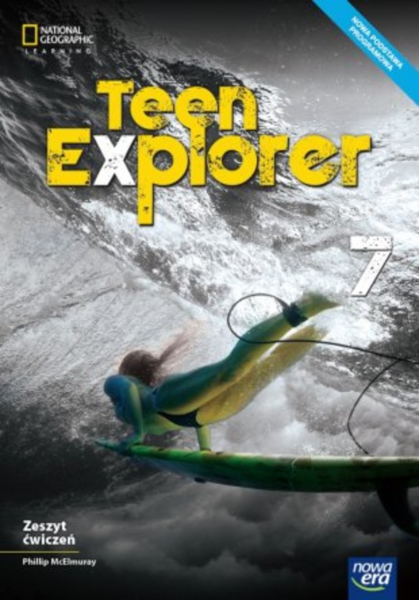 Teen Explorer 7. Zeszyt ćwiczeń do języka angielskiego dla klasy siódmej szkoły podstawowej