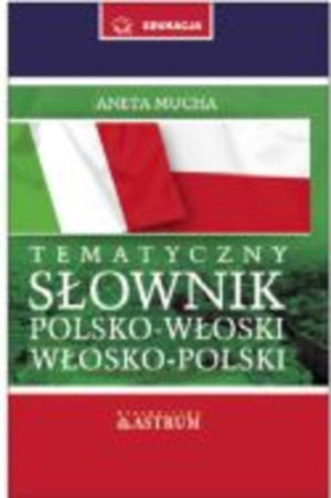 Tematyczny słownik polsko-włoski, włosko-polski