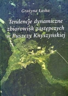 Tendencje dynamiczne zbiorowisk zastępczych w Puszczy Knyszyńskiej