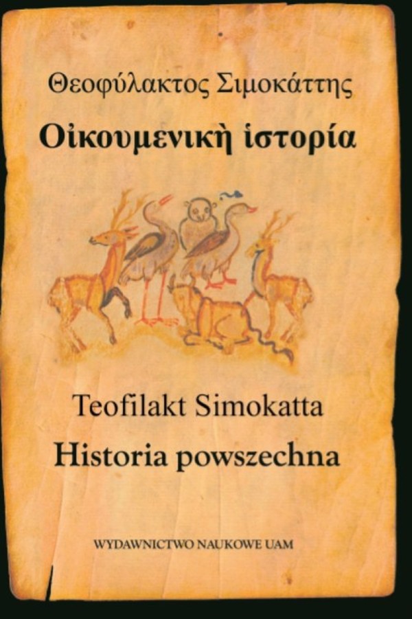 Teofilakt Simokatta `Historia powszechna`