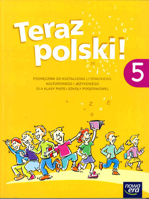 Teraz polski! 5. Podręcznik dla klasy piątej szkoły podstawowej