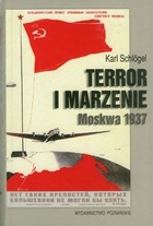 Terror i marzenie Moskwa 1937