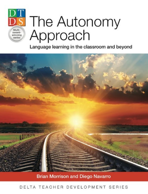 The Autonomy Approach Paperback Language learning in the classroom and beyond