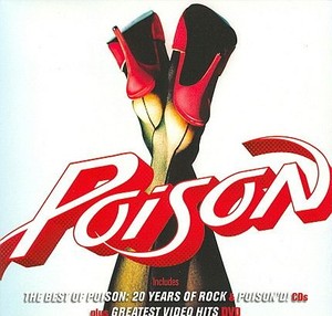 The Best Of Poison: 20 Years Of Rock, Greatest Video Hits (Limited Edition)