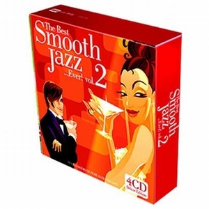 The Best Smooth Jazz... Ever! Vol. 2