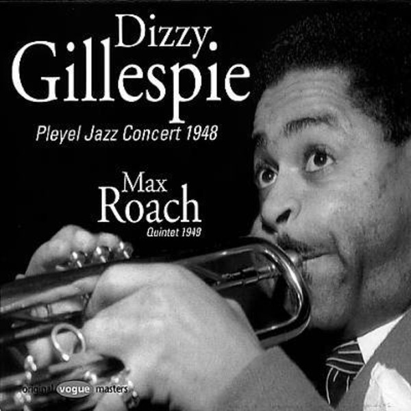 The Fabulous Dizzy Gillespie Pleyel Jazz Concert 1948 (Remastered) Jazz Connoisseur