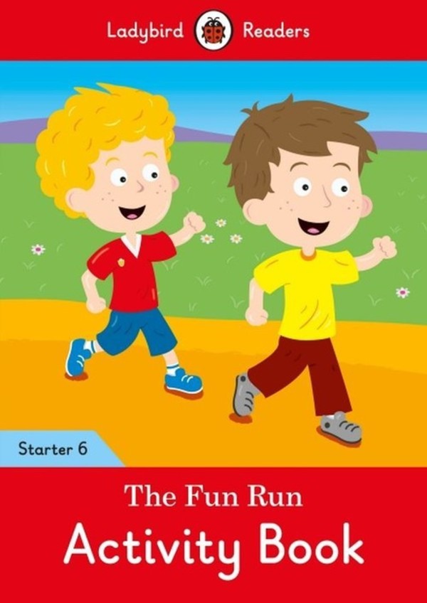 The Fun Run Activity Book Ladybird Readers