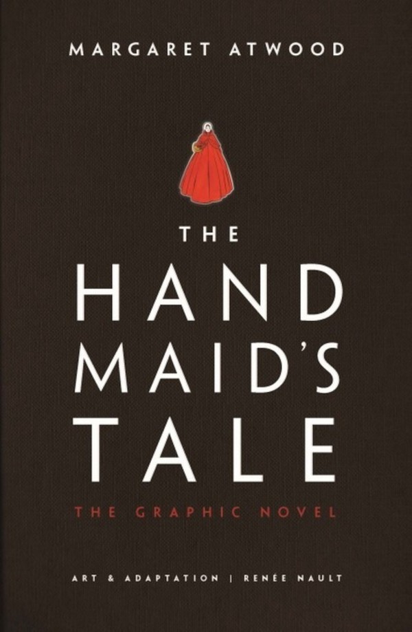 The Handmaid`s Tale The Graphic Novel