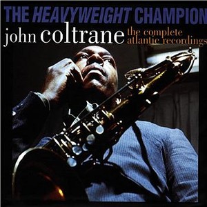 The Heavyweight Champion - The Complete Atlantic Recordings