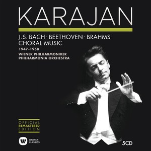 The Herbert Von Karajan Collection Bach / Beethoven / Brahms - Choral Music