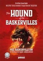 The Hound of the Baskervilles. Pies Baskerville`ów w wersji do nauki angielskiego