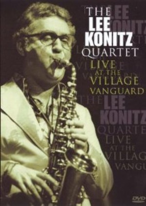 The Lee Konitz Quartet: Live At The Village Vanguard