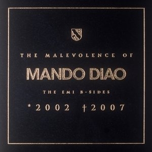 The Malevolence Of Mando Diao (CD + DVD)