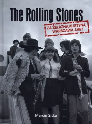 The Rolling Stones za żelazną kurtyną Warszawa 1967