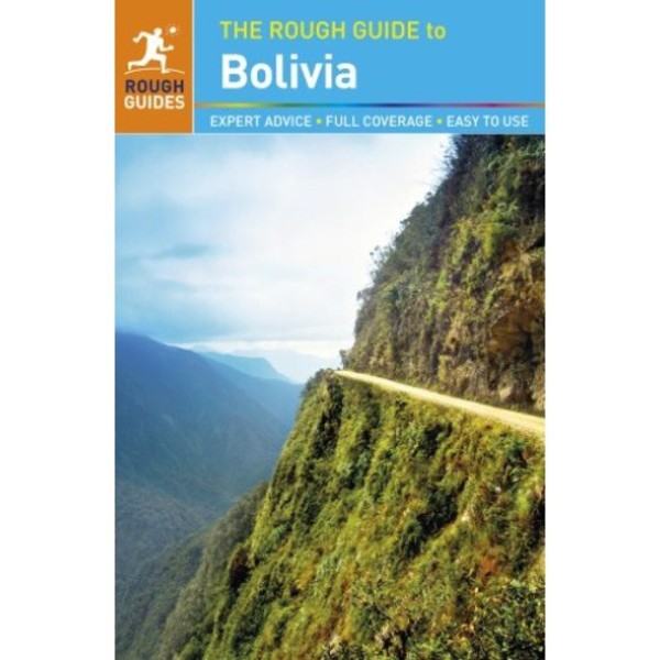 The Rough Guide to Bolivia Travel Guide / Boliwia Przewodnik turystyczny