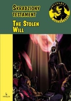 The Stolen Will / Skradziony testament