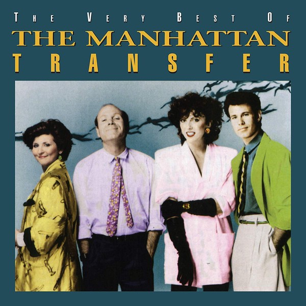 The Very Best Of: Manhattan Transfer