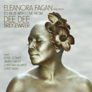 To Billie With Love From Dee Dee Bridgewater - Eleonora Fagan