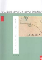 Toruńskie studia o sztuce Orientu t.1
