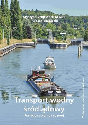 Transport wodny śródlądowy. Funkcjonowanie i rozwój