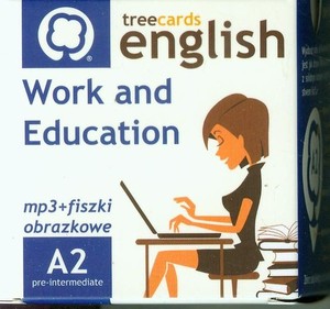 Treecards English. FISZKI obrazkowe Work and Education A2 Pre-Intermediate