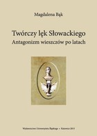 Twórczy lęk Słowackiego - 01 Rozdział I, Agon, czyli o relacji między Słowackim a Mickiewiczem