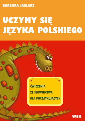 Uczymy się języka polskiego Ćwiczenia ze słownictwa dla początkujących