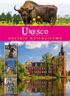 Unesco. Polskie Dziedzictwo