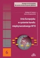 Unia Europejska w systemie handlu międzynarodowego WTO
