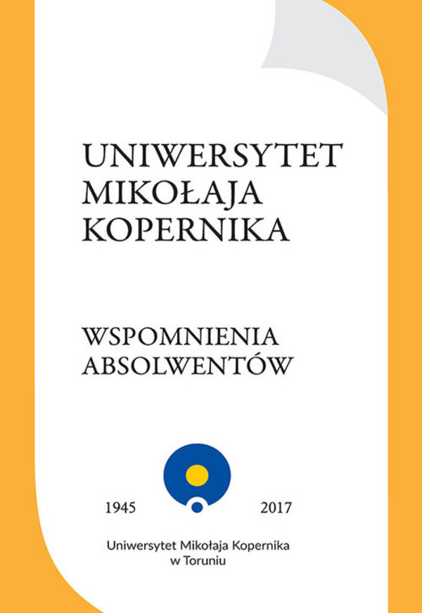 Uniwersytet Mikołaja Kopernika Wspomnienia absolwentów